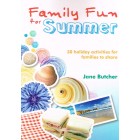 Family Fun For Summer by Jane Butcher